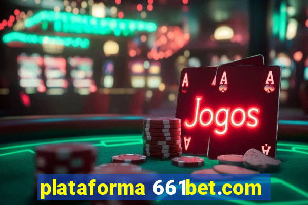 plataforma 661bet.com